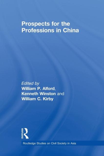 The Prospects for the Professions In China Book