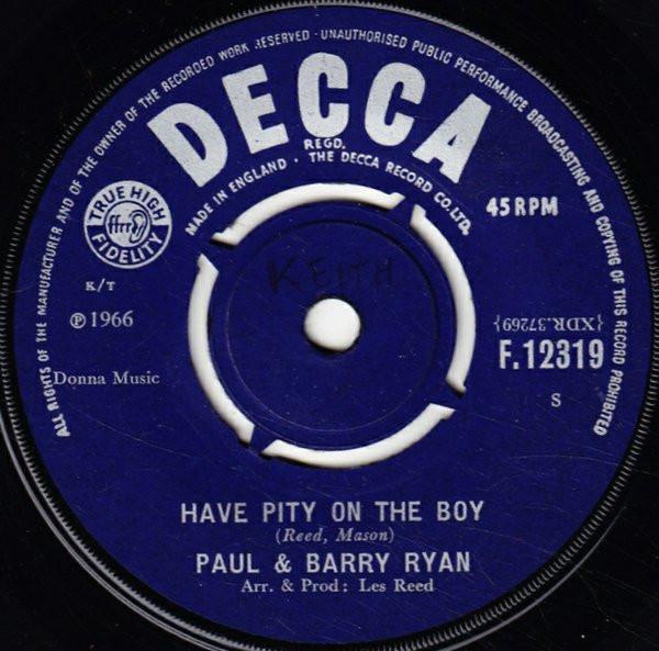 7inch Record PAUL & BARRY RYAN - Have Pity On The Boy F12319 DECCA 1966 UK Pop Used