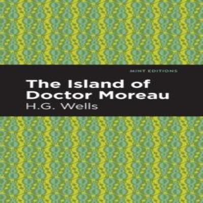 The Island of Doctor Moreau by H. G. Wells Hardback Book 9781513206905