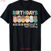 Labor and Delivery Birthdays Are Our Specialty L D Nurse T Shirt Vintage Washed Versatile Fashion Breathable Slightly Stylish