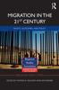 The Migration In the 21st Century : Rights, Outcomes, and Policy Book