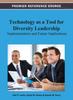 The Technology As a Tool for Diversity Leadership : Implementation and Future Implications Book
