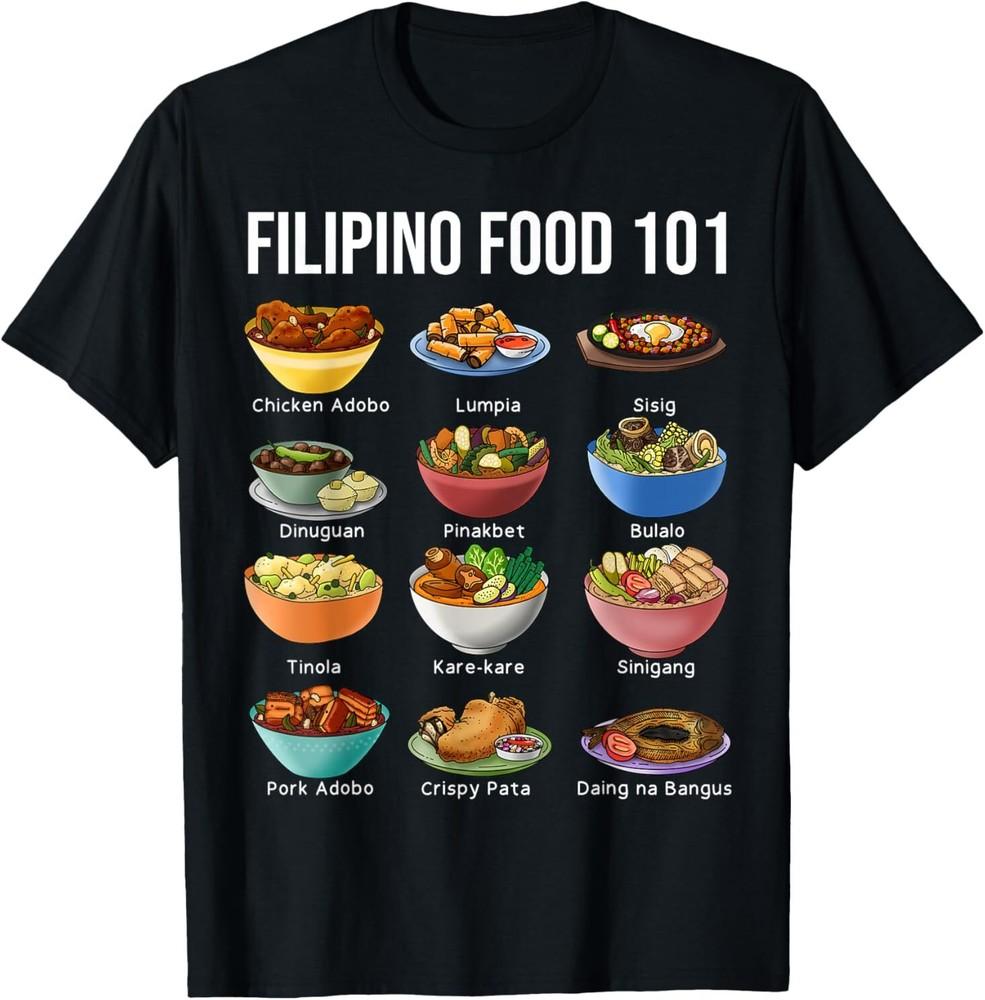 NEW Filipino Food 101 Popular Pinoy Food Funny Cool Filipino Tee T-Shirt S-3XL Unisex T-Shirt
