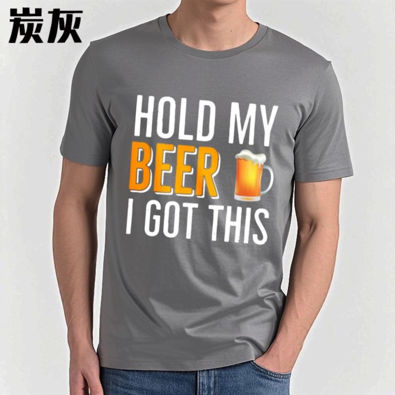 Soft Cotton Tee Street Wear Men summer t shirt Black Hold My Beer I Got This Comfort For men tees Mens Tshirt Classic Tshirt