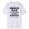 Proud Dad of An Awesome Accountant Fathers Day Gift TShirt Soft Modal Blend Tee Number Cruncher Humor Parenting Tops Shirt