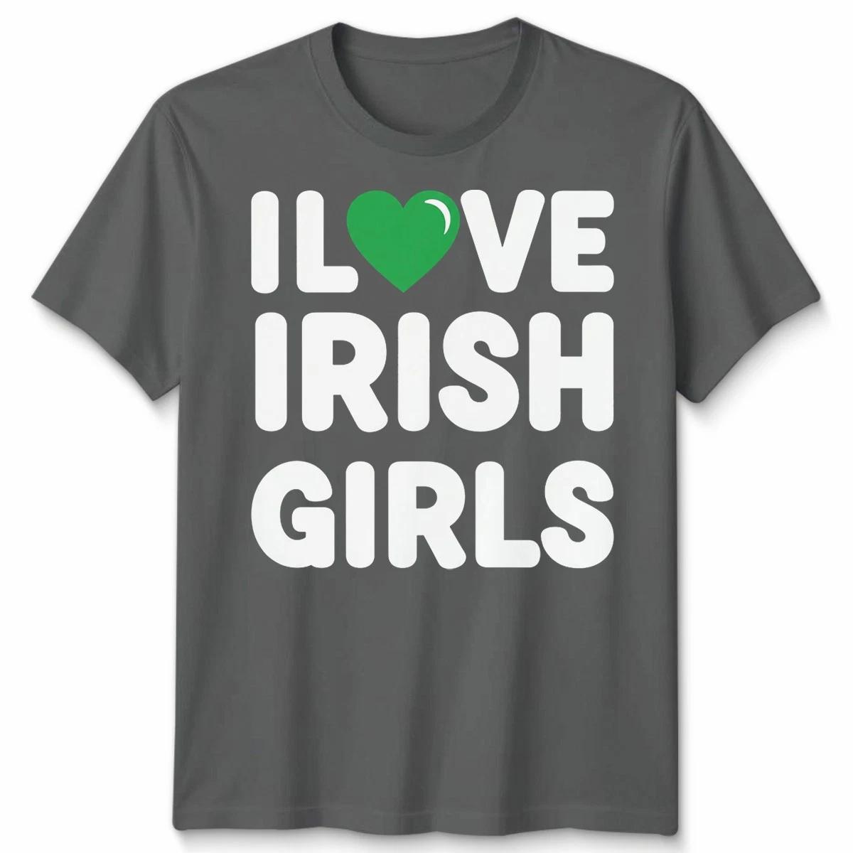 

I Love Irish Girls Tee Shirt Mens Womens Ireland Heritage Apparel 3XL