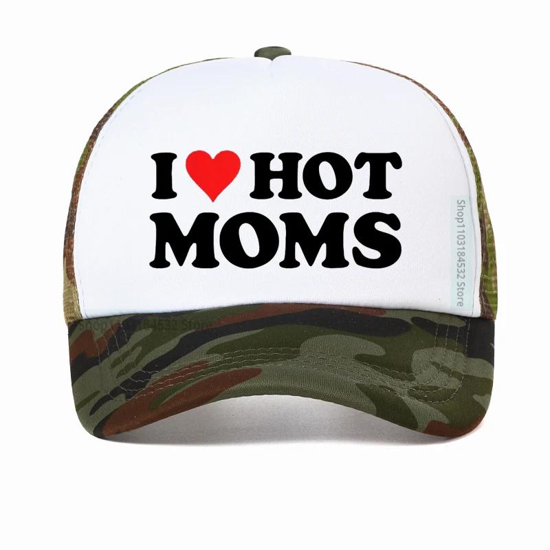 Funny I LOVE HOT MOMS Baseball Cap hippie goth crop Golf hats fashion Summer Unisex Mesh Breathable Snapback hats Casquette