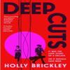 Deep Cuts by Holly Brickley Paperback Book 9780008695866