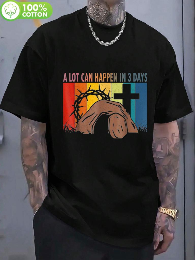 A Lot Can Happen In 3 Days Graphic Tee Religious Easter Tomb Cross Cotton Tshirt Unisex Casual Daily