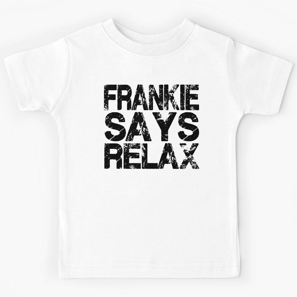 Frankie Says Relax Distressed Kids T-Shirt 170