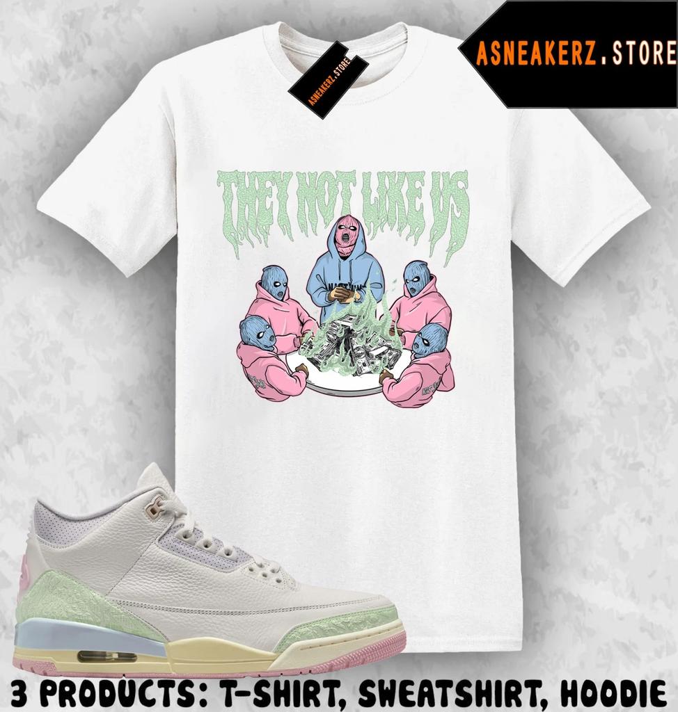 Shirt Match AJ 3 Spring Is In the Air 2026 Sneaker Matching Tee They Not Like Us