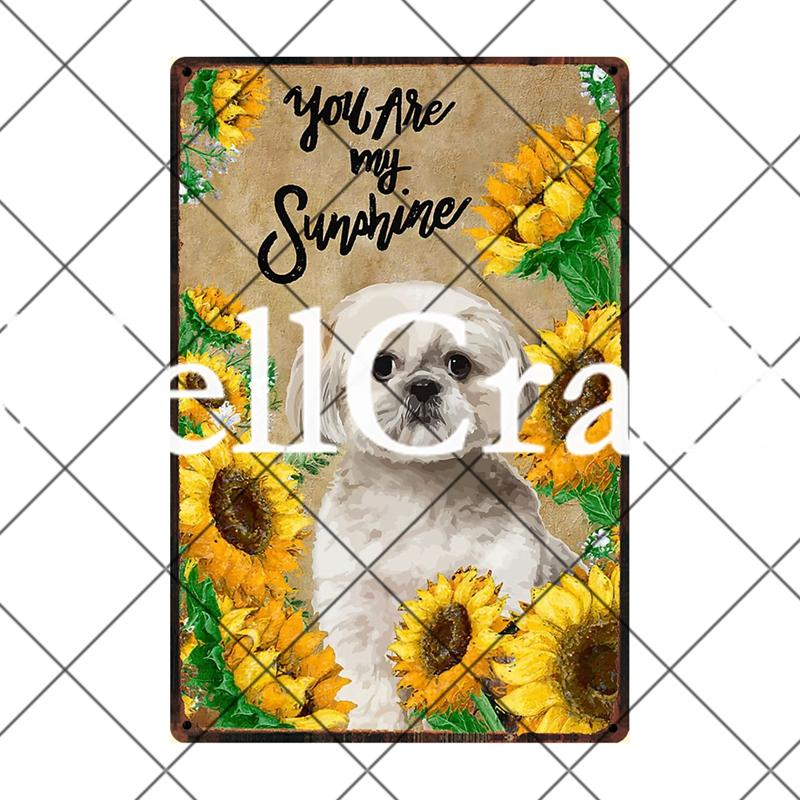[ Wellcraft ] Pet Shih Tzu Dog You Are My Sunshine Beer Bath Shop Art Metal Tin Sign Wall Poster Iron Painting Pub D-14 20*30 CM