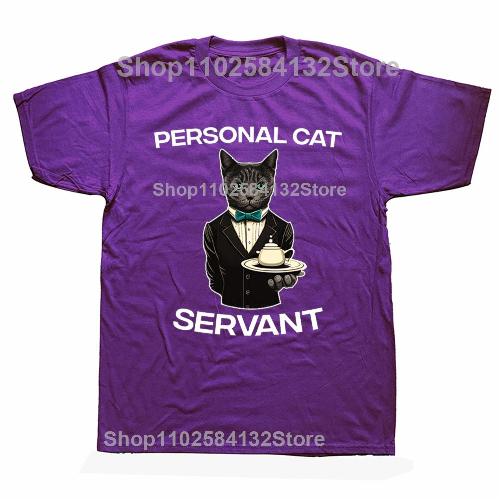 

Funny Personal Cat Servant Classic Graphic Tshirts Men Womens Fashion Casual Tshirt 100 Cotton Loose Oversized T Shirt 4XL