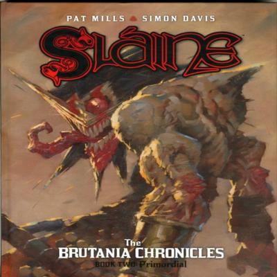 Slaine The Brutania Chronicles Book Two by Simon Davis Hardback Book 9781781084724