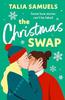 The Christmas Swap by Talia Samuels Paperback Book 9781405952132