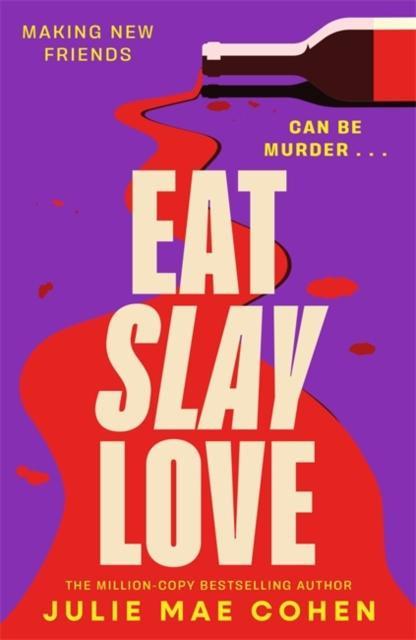 Eat Slay Love by Julie Mae Cohen Paperback Book 9781804182987