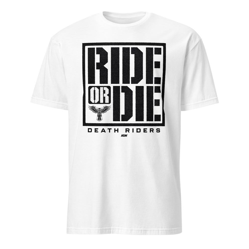 Death Riders  Ride or DIE Official AEW TShirt Unisex T-Shirt XXXXL