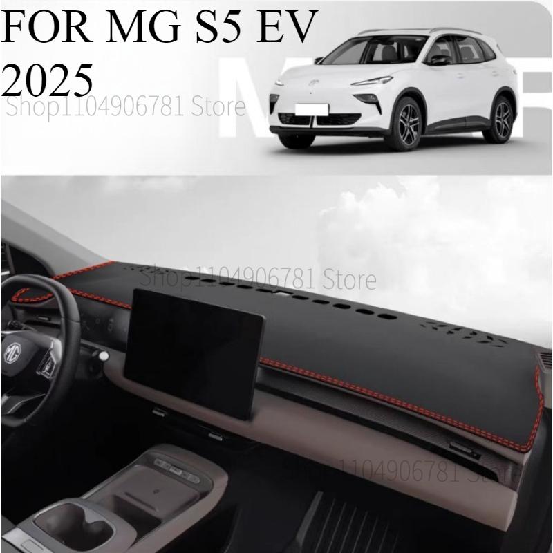 FOR MG S5 EV 2025 Car Dash Mat Dashmat Dashboard Cover Sun Shade Dash Board Cover Carpet Accessories
