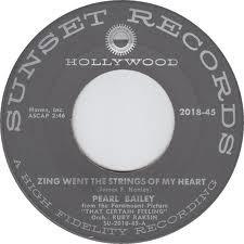 

7inch Record PEARL BAILEY Zing Went The Strings Of My Heart 201845 Sunset Records 1956 US Blues Used