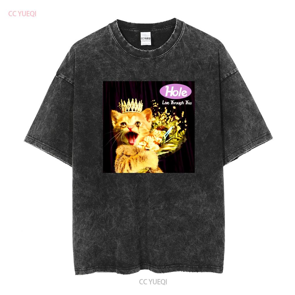 Funny Cat Hole Band Live Through This For Fan Black All Size T Shirt KC804 vintage Washed Stylish Comfortable streetwear Unisex