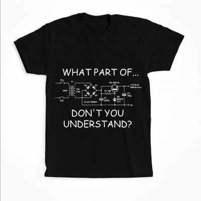 Summer What Part Dont You Understand Shirt Funny Engineer Tee with Circuit Diagram  Gift for Nerds Technicians STEM Fans