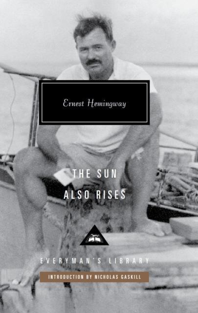 The Sun Also Rises by Ernest Hemingway Hardback Book 9781841594057