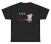 Funny Cartoon Leaf Blower Man Blow Me T-shirt