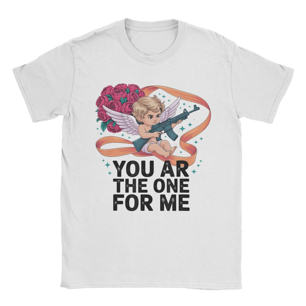 Valentine You Ar The One for Me T Shirt Summer Cotton T Shirts For Unisexs Harajuku Pattern Tshirt ShortSleeved Funny Tees