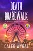 The Death On the Boardwalk : 1 Book