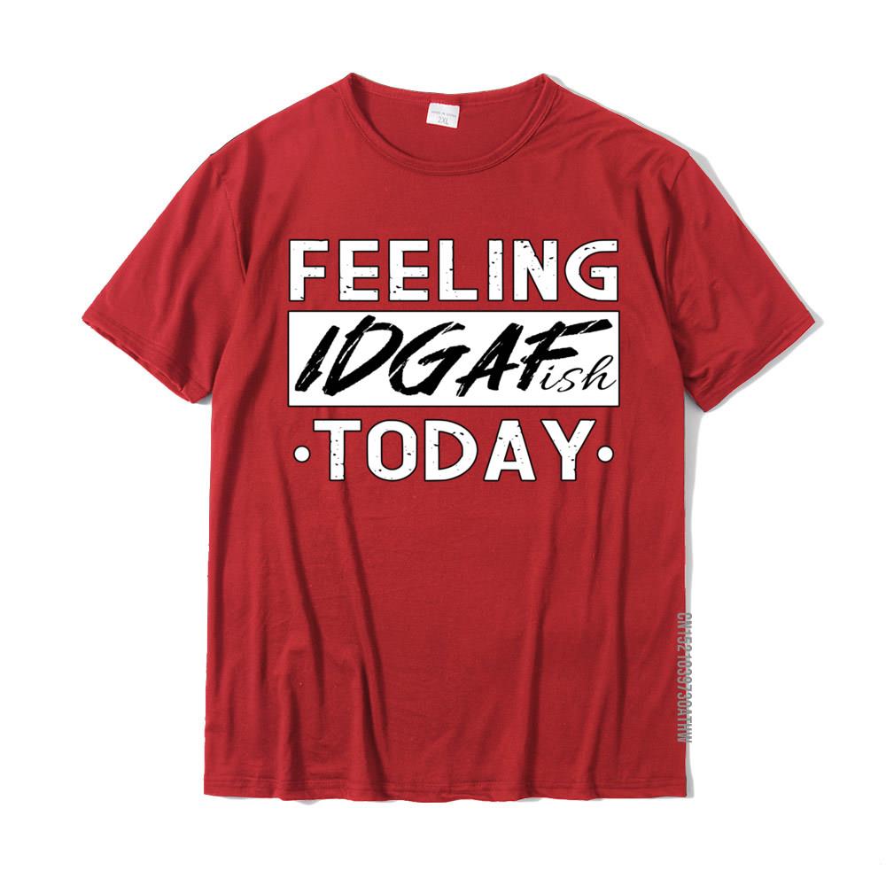 Feeling Idgafish Today I Antisocial Tops Shirts Wholesale Street Cotton Unisexs T Shirt Street