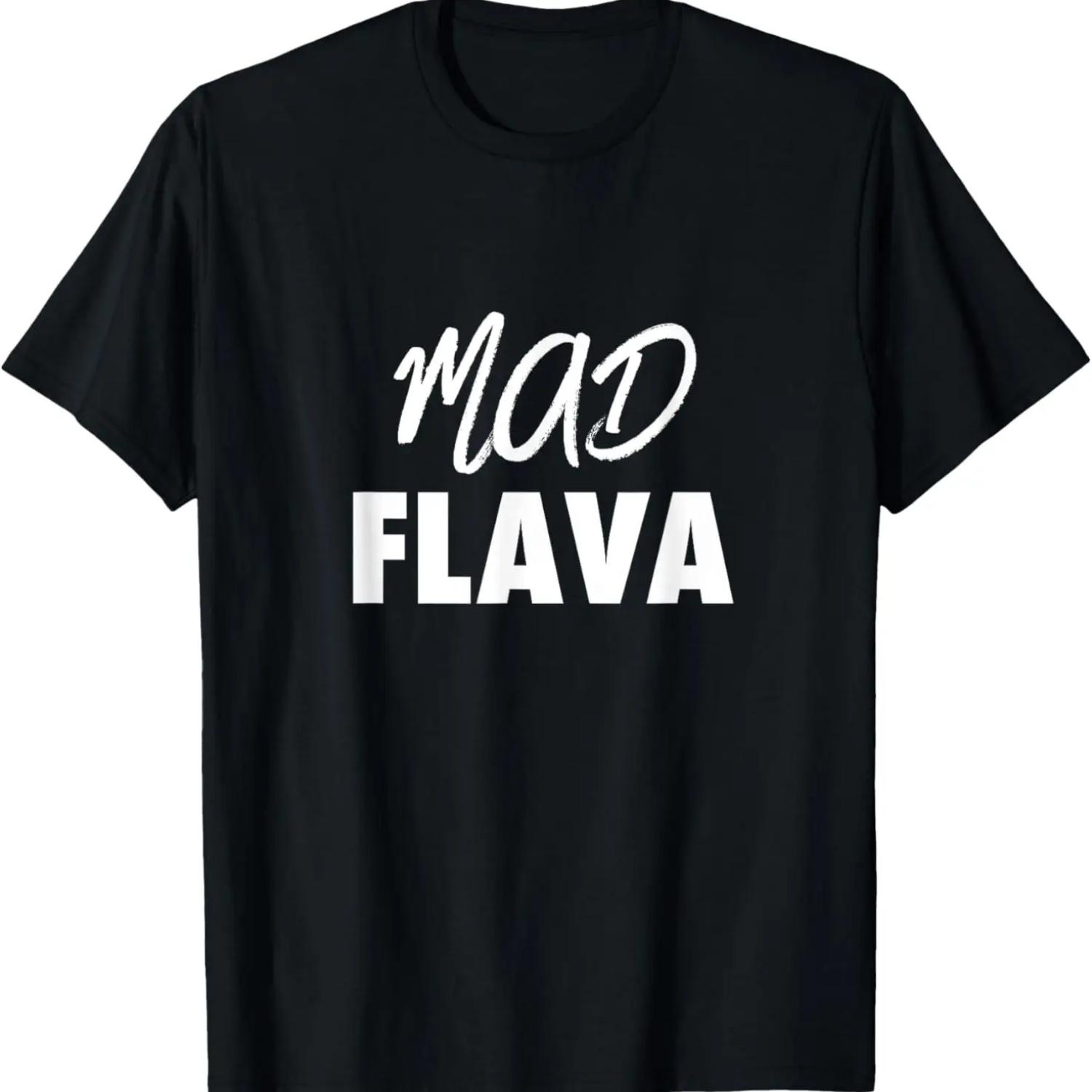 Mad Flava Funny Flavor Motivational Sarcastic Humor Shirt S