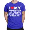 I Love My Boyfriend Shirt I Heart My Boyfriend T-Shirt for Men Casual Pure Cotton Tees O Neck Short Sleeve T Shirts Gift Tops