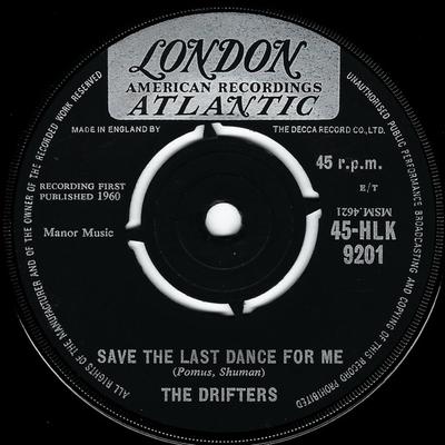 7-tums Skiva DRIFTERS - Save The Last Dance For Me 45HLK9201 London Records, 1960 Storbritannien Soul/Funk Begagnad