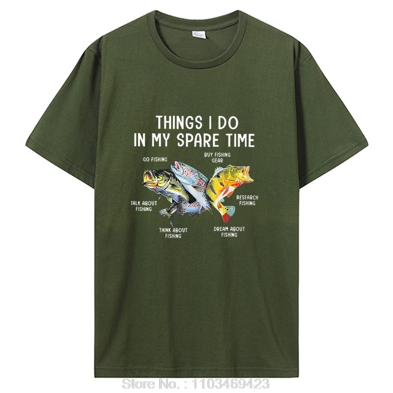 Things I Do In My Spare Time Funny Fishing T Shirts Summer Style Graphic Cotton Tshirt Streetwear Birthday Gifts Tshirt
