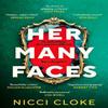 Her Many Faces by Nicci Cloke Paperback Book 9781529938180