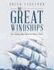 The Great Windships : How Sailing Ships Made the Modern World Kitabı
