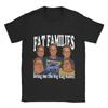 FAT FAMILIES T Shirt Summer Bring Me The Big Bag Babes Harajuku T Shirts Men Cotton Crew Neck Tees Short-Sleeve Streetwear Tops