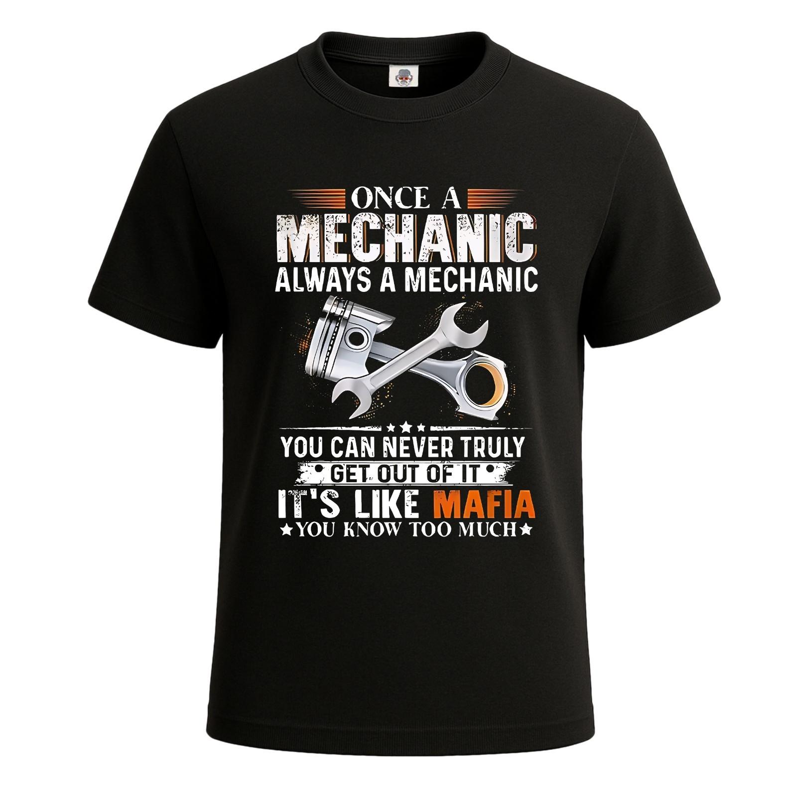 Once A Mechanic Always A Mechanic Graphic Novelty Mens T Shirt Funny Shirt Top S