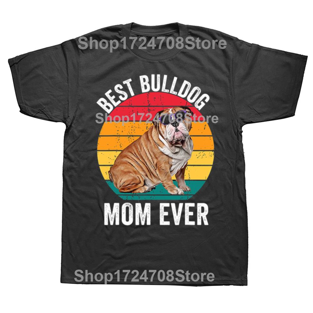 

Funny English Bulldog Dog Mom Graphic Tshirts Unisex Womens Fashion Casual Tshirt 100 Cotton Loose Oversized T Shirt 4XL