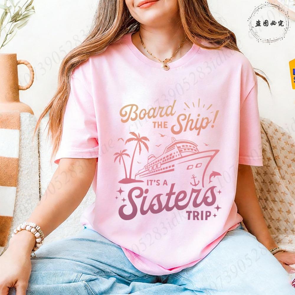 Sisters Trip Board The Ship T-shirts for Women Cruise Ship Graphic Tops Short Sleeve 2026 Casual Vacation BFF Travel Wear Tees
