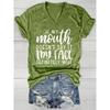 If My Mouth Doesn't Say It My Face Definitely Will Women's V-Neck Tee - Casual Green Graphic Top