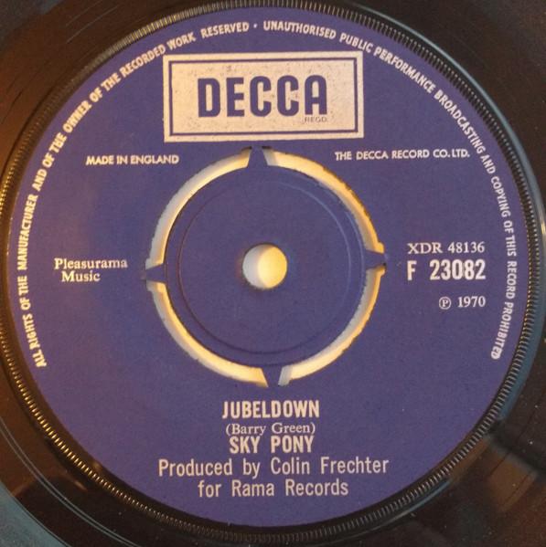 

7inch Record SKY PONY - Jubeldown F23082 Decca 1970 UK Pop Used