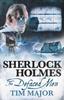The New Adventures of Sherlock Holmes  The Defaced Men by Tim Major Paperback Book 9781789097009