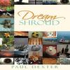 Dream Shroud by Paul Dexter Paperback Book 9781469155357