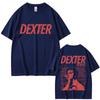 TV Play Dexter Morgan Graphic Tshirts Men Women 90s Vintage Oversized Short Sleeve T Shirts Mens Casual 100 Cotton Tshirt
