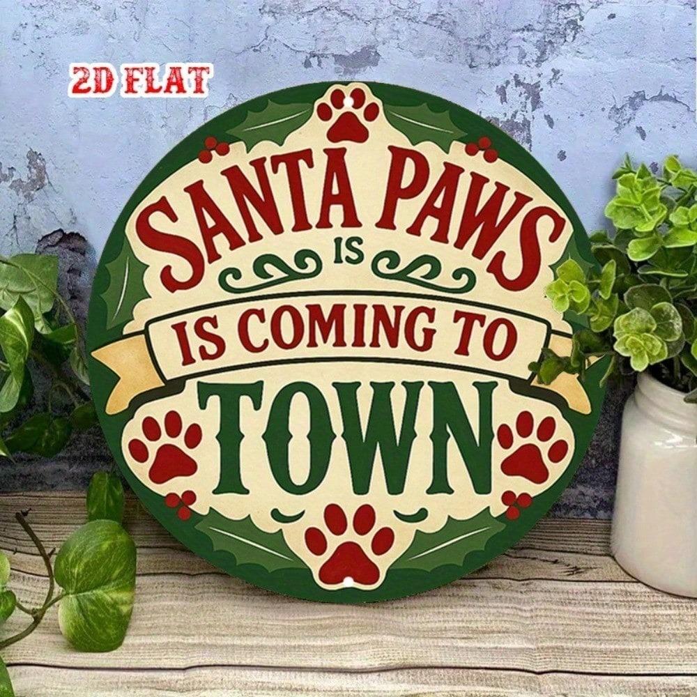 Santa Paws Metal Wall Decor Rustic Farmhouse Christmas Aluminum Sign with Paw Prints Holly Leaves Pet Friendly Holiday Home