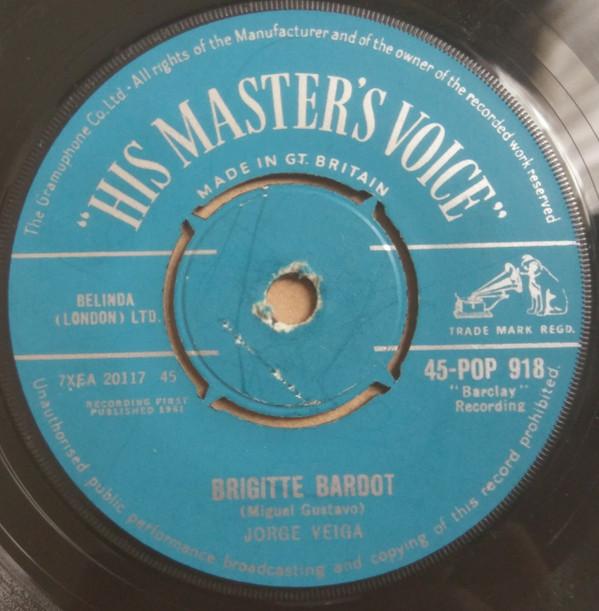 

7inch Record JORGE VEIGA MARIO AUGUSTO Brigitte Bardot Tenha Pena De Mim 45POP918 His Masters Vo 1961 UK Latin Used