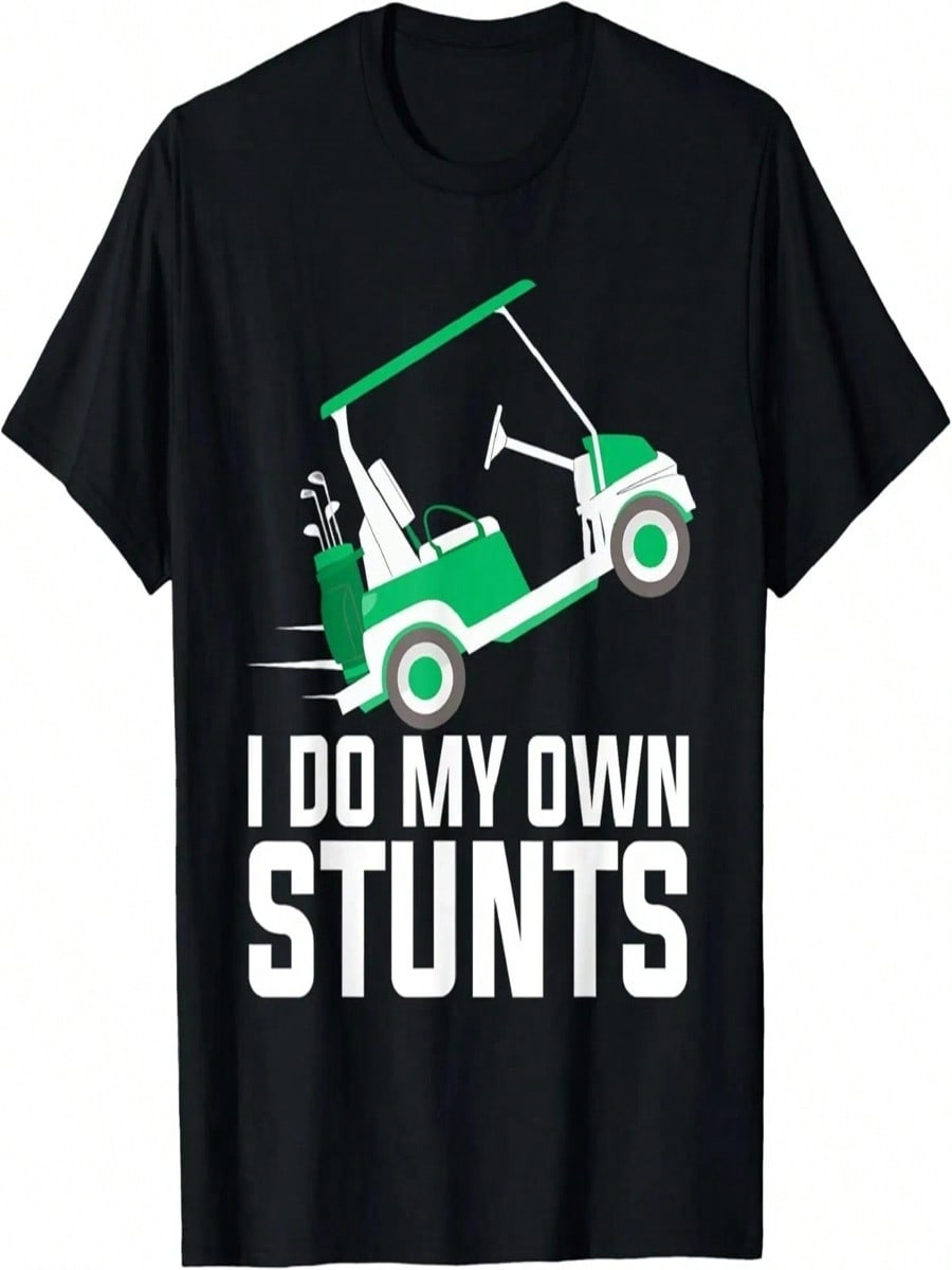 I Do My Own Stunts Funny Golf Cart T-Shirt S разноцветный