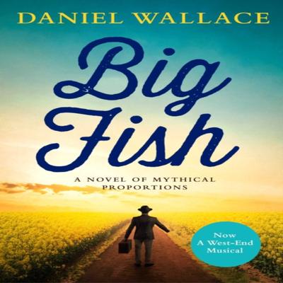Big Fish by Daniel Wallace Paperback Book 9781471173028