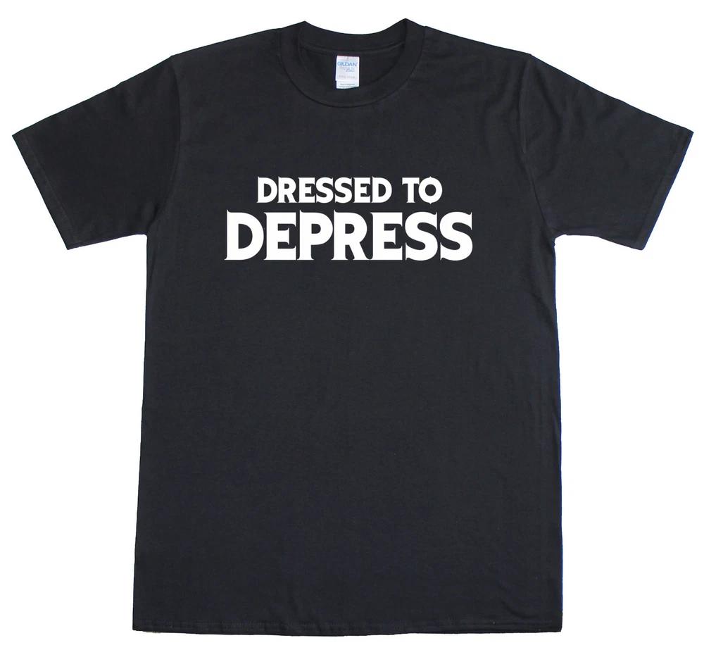 Dressed To Depress Emo Gothic Funny Unisexs Regular Fit Cotton TShirt S